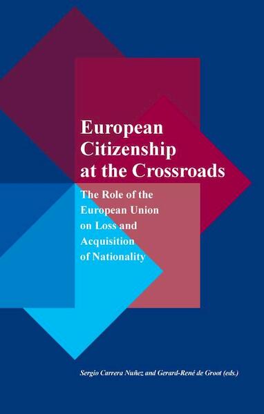 European Citizenship at the Crossroads - (ISBN 9789462402546)