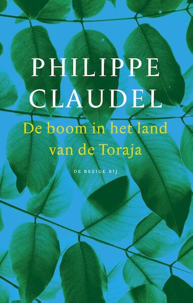 De boom van het land Toraja - Philippe Claudel (ISBN 9789023497967)