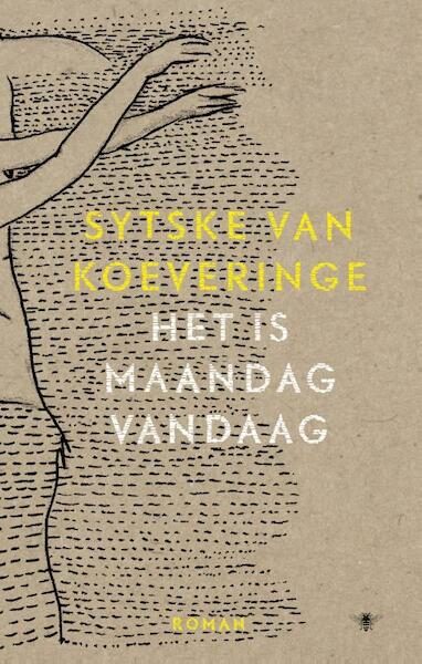 Het is maandag vandaag - Sytske van Koeveringe (ISBN 9789023450115)