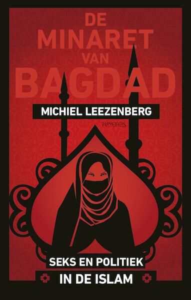 Minaret van Bagdad - Michiel Leezenberg (ISBN 9789035144941)