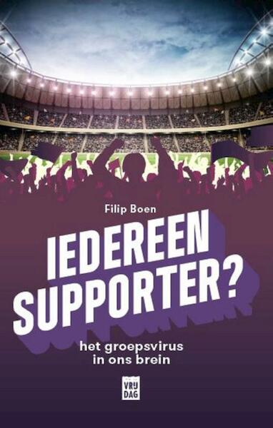 Iedereen supporter! - Filip Boen (ISBN 9789460015953)