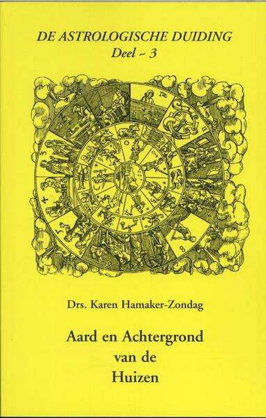 Aard en achtergrond van de huizen - Karen Hamaker-Zondag (ISBN 9789076277349)