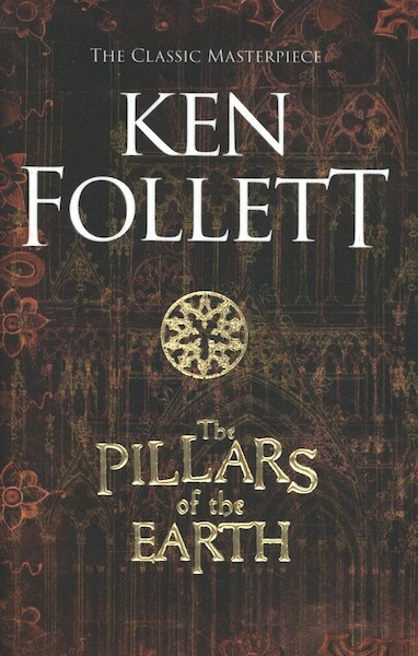 The Pillars of the Earth - Ken Follett (ISBN 9781509886067)
