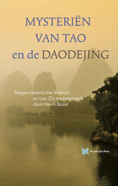 Mysteriën van Tao en de Daodejing - Elly Nooyen, Henri Borel (ISBN 9789067326810)