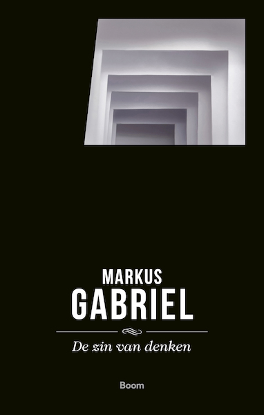 De zin van denken - Markus Gabriel (ISBN 9789024426409)