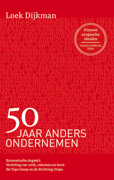 50 Jaar anders ondernemen, 2e herz. druk - Loek Dijkman (ISBN 9789462630260)