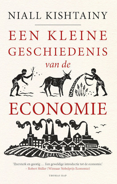 Een kleine geschiedenis van de economie - Niall Kishtainy (ISBN 9789400404175)