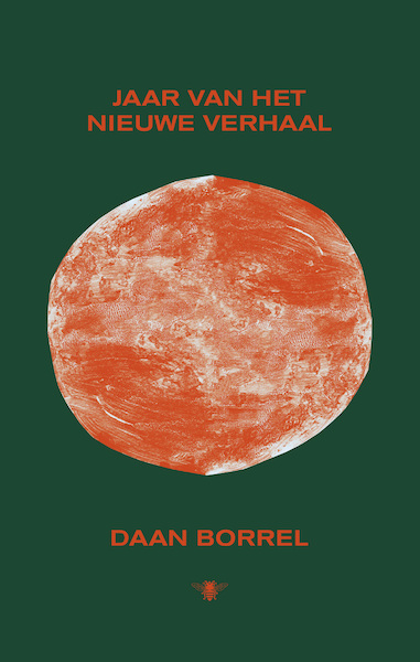 Jaar van het nieuwe verhaal - Daan Borrel (ISBN 9789403174402)