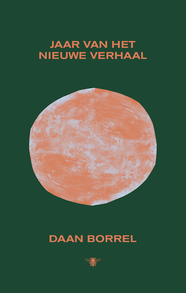 Jaar van het nieuwe verhaal - Daan Borrel (ISBN 9789403175003)
