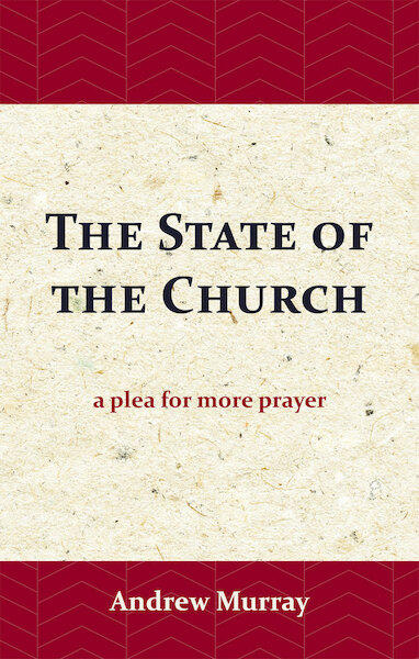 The State of the Church - Andrew Murray (ISBN 9789066592445)