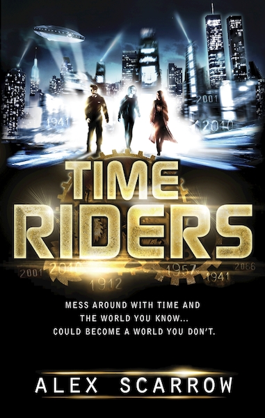TimeRiders - Book 1 - Alex Scarrow (ISBN 9780141946375)