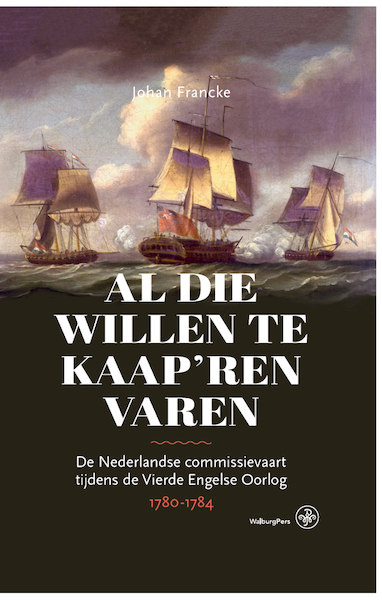 Al die willen te kaap'ren varen - Johan Francke (ISBN 9789462495098)
