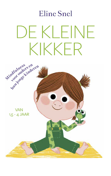 De kleine kikker - Eline Snel (ISBN 9789021579702)