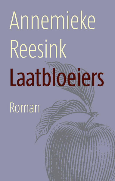 Laatbloeiers - Annemieke Reesink (ISBN 9789058041937)