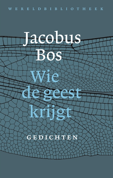 Wie de geest krijgt - Jacobus Bos (ISBN 9789028452596)