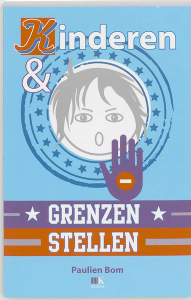 Kinderen en grenzen stellen - Paulien Bom (ISBN 9789021539188)