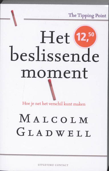 Beslissende moment - Malcolm Gladwell (ISBN 9789025432690)