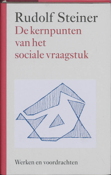 De kernpunten van het sociale vraagstuk - Rudolf Steiner (ISBN 9789060385470)