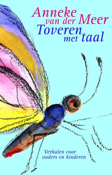 Toveren met taal - Anneke van der Meer (ISBN 9789069638348)