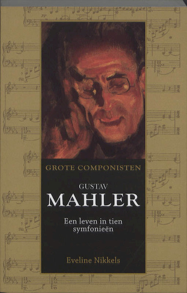 Gustav Mahler (1860-1911) - Eveline Nikkels (ISBN 9789089751270)