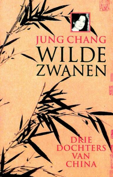 Wilde zwanen - Jung Chang (ISBN 9789460923180)
