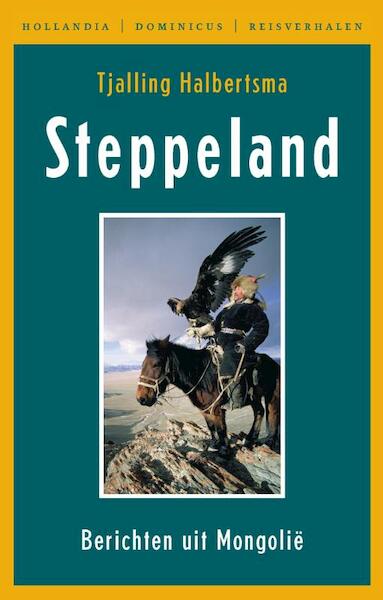 Steppeland - Tjalling Halbertsma (ISBN 9789064105197)