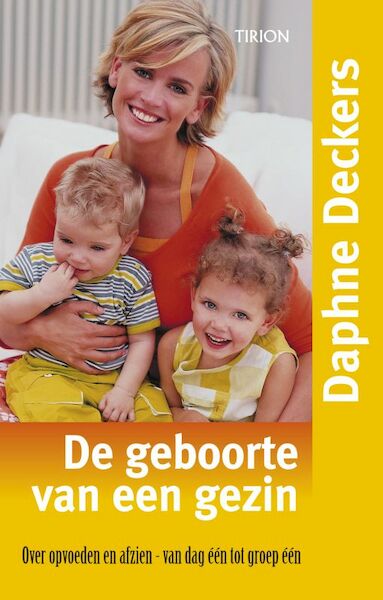 De geboorte van een gezin - Daphne Deckers (ISBN 9789043912457)