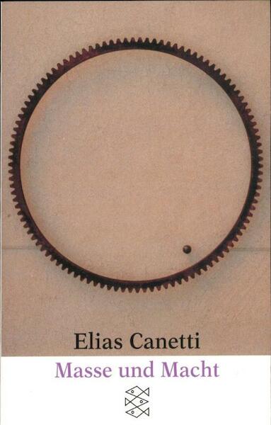 Masse und Macht - Elias Canetti (ISBN 9783596265442)