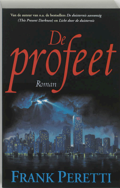 De profeet - F.E. Peretti, T. van Mourik (ISBN 9789063180553)