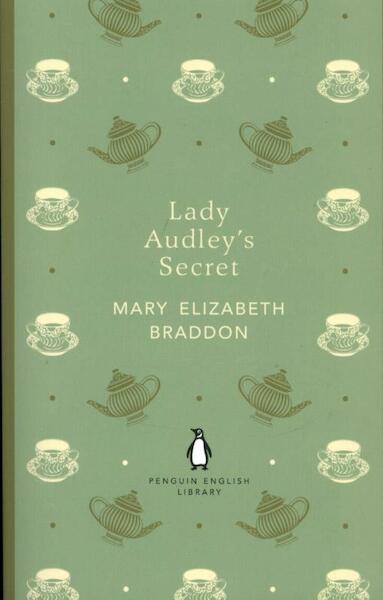 Lady Audley's Secret - Mary Elizabeth Braddon (ISBN 9780141198842)