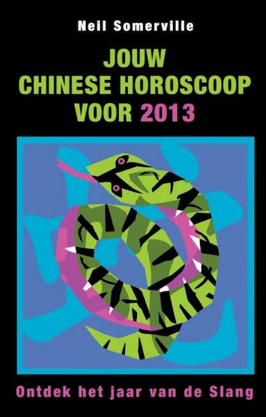 Jouw chinese horoscoop voor 2013 - Neil Somerville (ISBN 9789045313498)