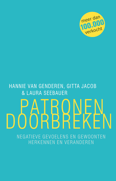 Patronen doorbreken - Hannie van Genderen, Gitta Jacob, Laura Seebauer (ISBN 9789057123559)