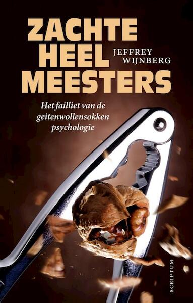 Zachte heelmeesters - Jeffrey Wijnberg (ISBN 9789055949335)