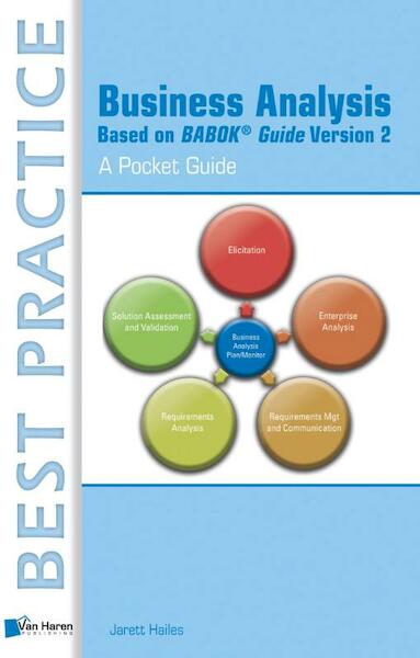 Business Analysis Based on BABOK® Guide Version 2 ¿ A Pocket Guide - Jarett Hailes (ISBN 9789087537357)