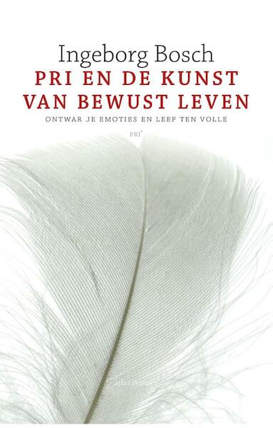 PRI en de kunst van bewust leven - Ingeborg Bosch (ISBN 9789045029849)