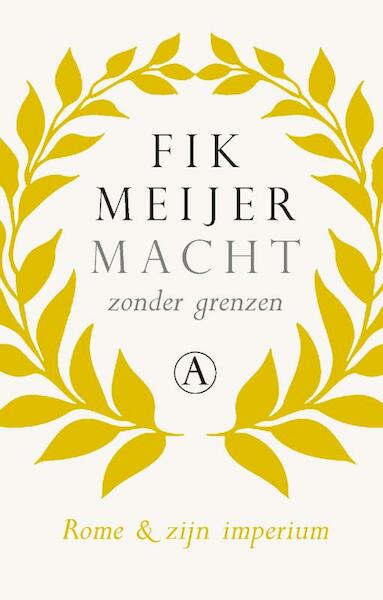 Macht zonder grenzen - Fik Meijer (ISBN 9789025366612)
