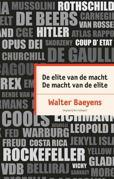 De elite van de macht. De macht van de elite - Walter Baeyens (ISBN 9789461314307)