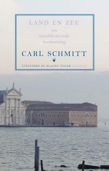 Land en zee - Carl Schmitt (ISBN 9789492161437)