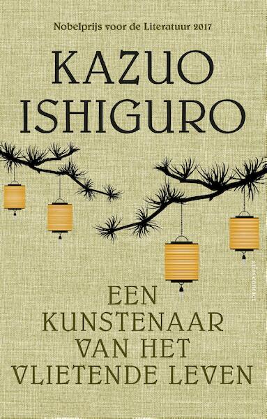 Een kunstenaar van het vlietende leven - Kazuo Ishiguro (ISBN 9789025452537)