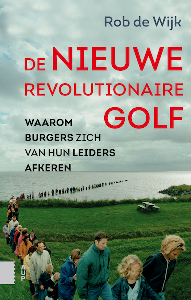 De nieuwe revolutionaire golf - Rob de Wijk (ISBN 9789048535903)