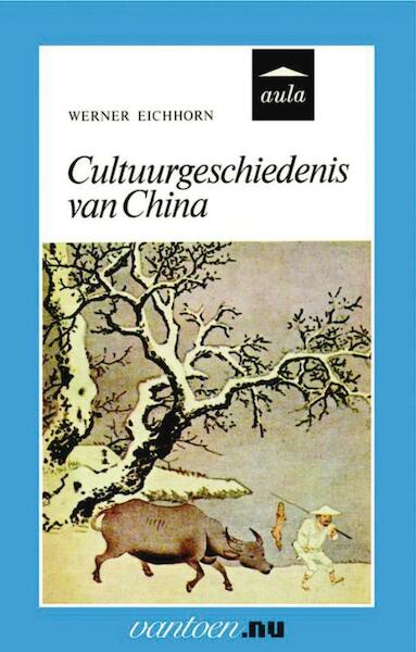 Cultuurgeschiedenis van China - W. Eichhorn (ISBN 9789031507238)