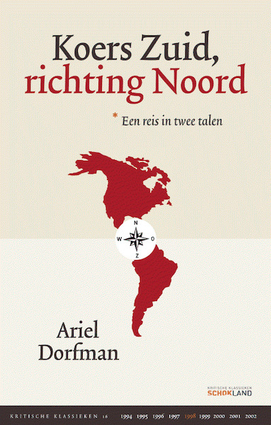 Koers Zuid, ricnting Noord - Ariel Dorfman (ISBN 9789082454659)