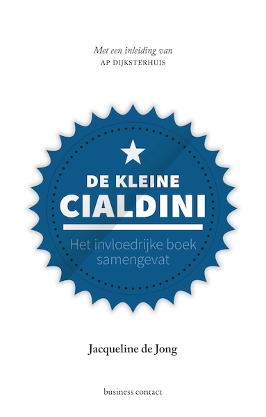 De kleine Cialdini - Jacqueline de Jong (ISBN 9789047012368)