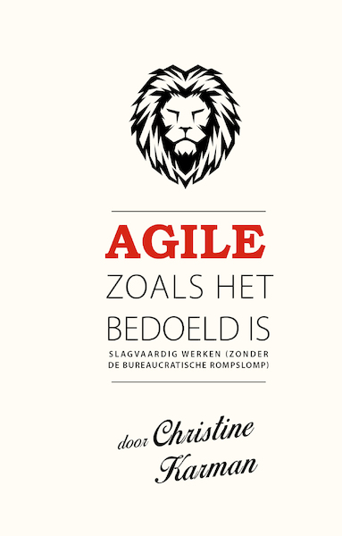 Agile zoals het bedoeld is - Christine Karman (ISBN 9789461263575)