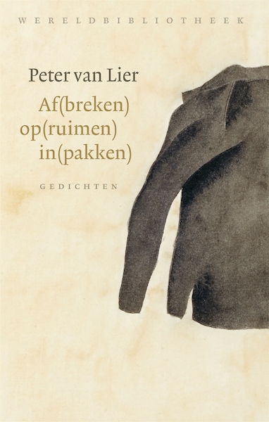 Af(breken) op(ruimen) in(pakken) - Peter van Lier (ISBN 9789028450165)