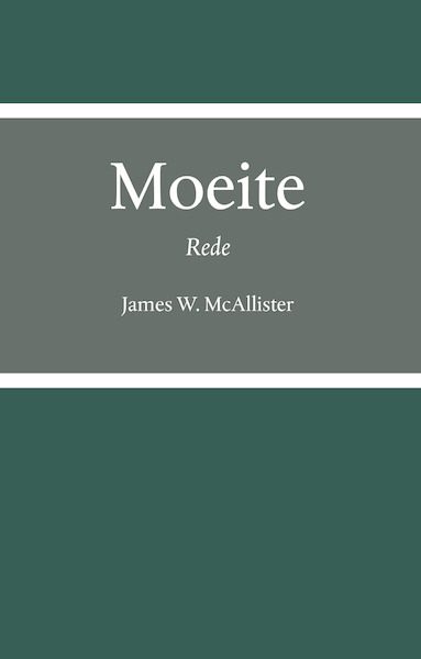 Moeite - James W. McAllister (ISBN 9789059972995)