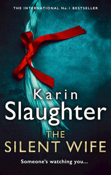 The Silent Wife - Karin Slaughter (ISBN 9780008303457)