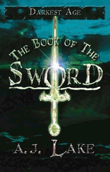 The Book of the Sword - A.J. Lake (ISBN 9781408829950)