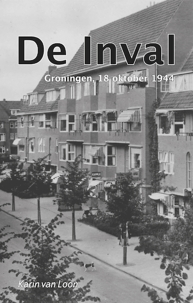 De Inval - Karin van Loon (ISBN 9789052945415)
