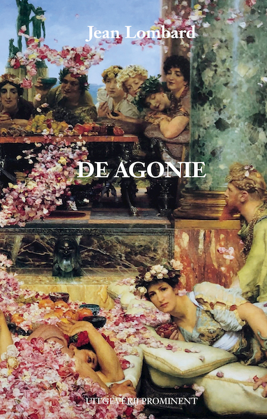 De agonie - Jean Lombard (ISBN 9789492395351)